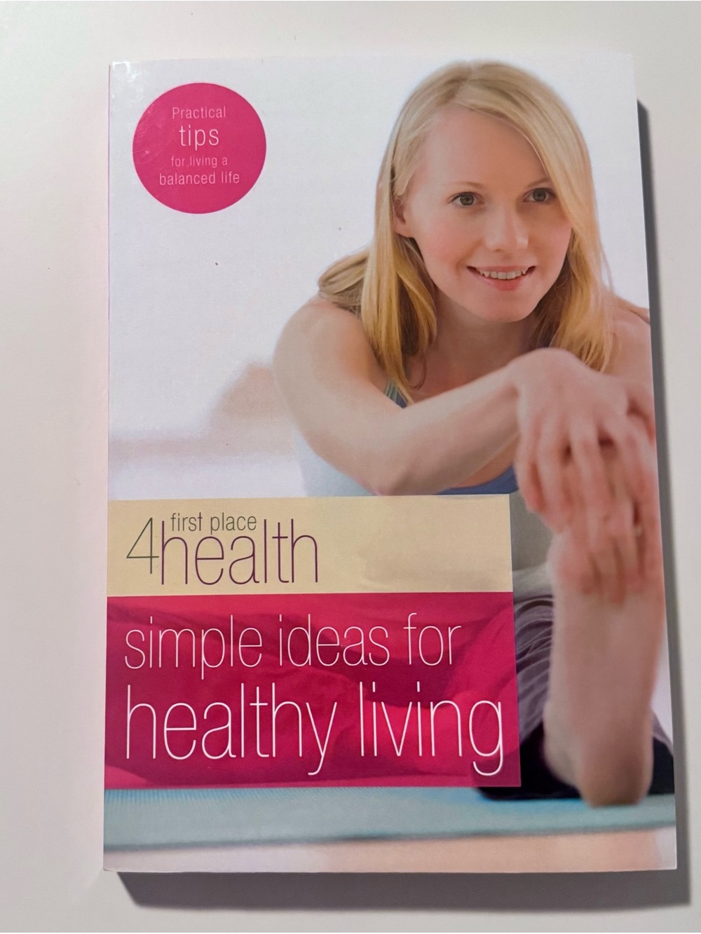 First Place 4 Health Simple Ideas for Healthy Living Book